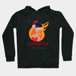 Chiquita Pero Picosa Hoodie